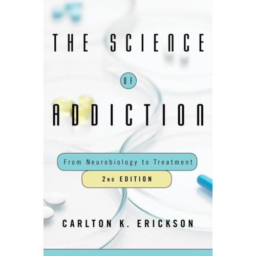 WW Norton & Co The Science of Addiction (inbunden, eng)