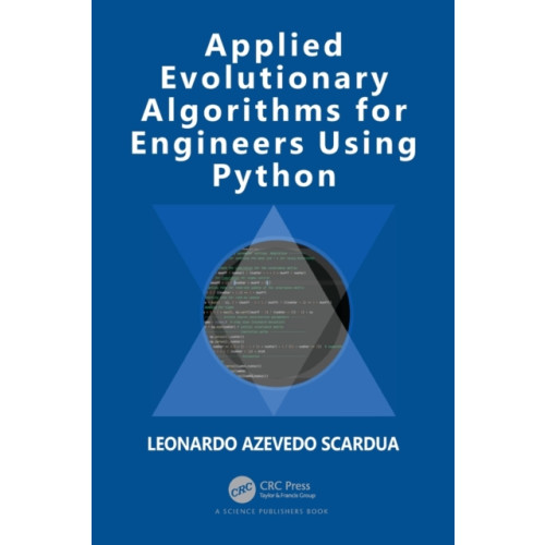 Taylor & francis ltd Applied Evolutionary Algorithms for Engineers Using Python (häftad, eng)