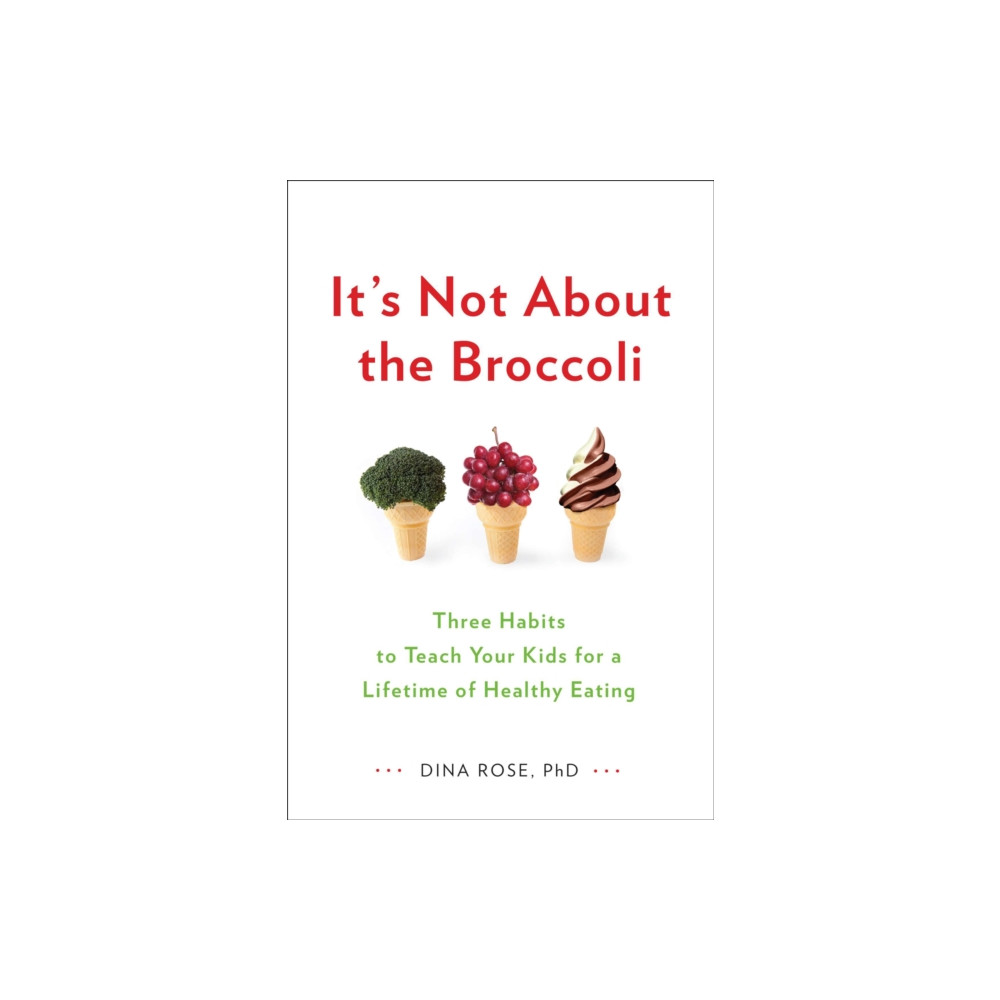 Produktbild för It's Not About the Broccoli (häftad, eng)