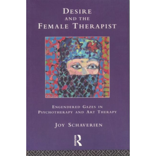 Taylor & francis ltd Desire and the Female Therapist (häftad, eng)