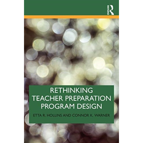 Taylor & francis ltd Rethinking Teacher Preparation Program Design (häftad, eng)