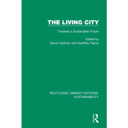 Taylor & francis ltd The Living City (häftad, eng)