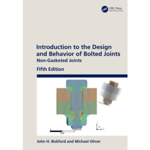 Taylor & francis ltd Introduction to the Design and Behavior of Bolted Joints (inbunden, eng)