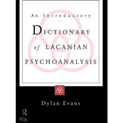 Taylor & francis ltd An Introductory Dictionary of Lacanian Psychoanalysis (häftad, eng)