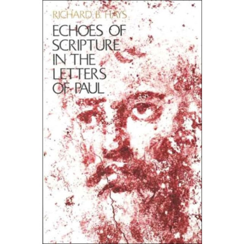 Yale university press Echoes of Scripture in the Letters of Paul (häftad, eng)