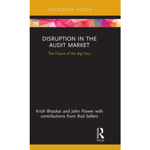 Taylor & francis ltd Disruption in the Audit Market (inbunden, eng)