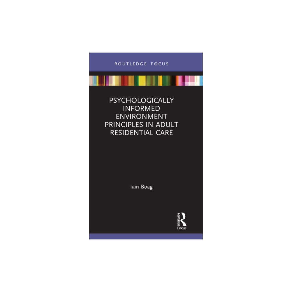Produktbild för Psychologically Informed Environment Principles in Adult Residential Care (inbunden, eng)