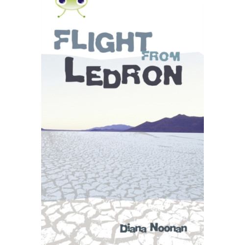 Pearson Education Limited Bug Club Independent Fiction Year 6 Red + Flight from Ledron (häftad, eng)