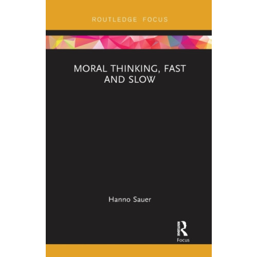 Taylor & francis ltd Moral Thinking, Fast and Slow (häftad, eng)