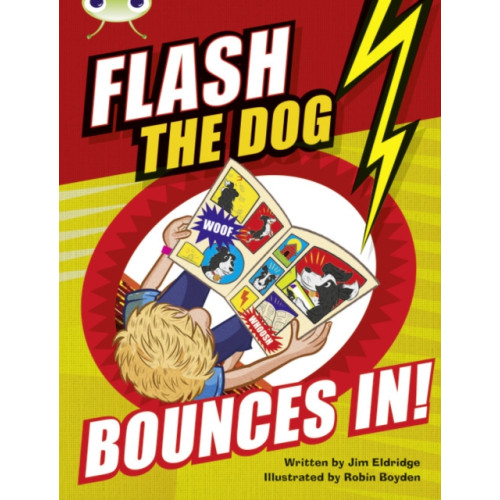 Pearson Education Limited Bug Club Brown A/3C Flash the Dog Bounces In! (häftad, eng)