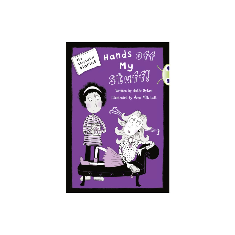 Produktbild för Bug Club Blue Independent Fiction Year 5 Blue B The Stepsister Diaries: Hands off My Stuff! (häftad, eng)