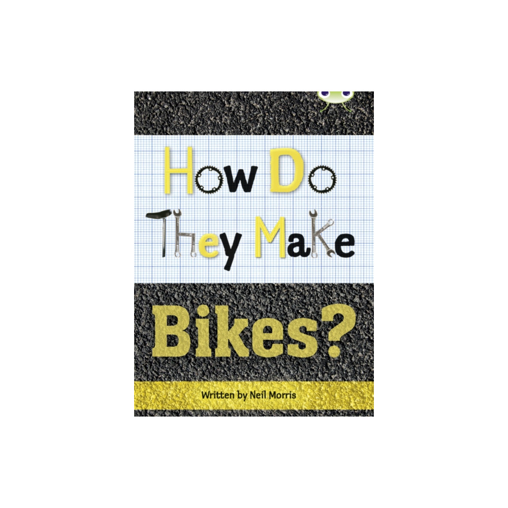Produktbild för Bug Club Independent Non Fiction Year 4 Grey A How Do They Make ... Bikes (häftad, eng)