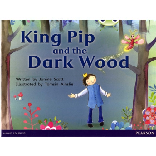 Pearson Education Limited Bug Club Guided Fiction Reception Red B King Pip and the Dark Wood (häftad, eng)