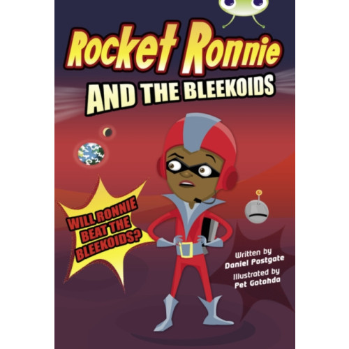 Pearson Education Limited Bug Club Independent Fiction Year 4 Rocket Ronnie and the Bleekoids (häftad, eng)