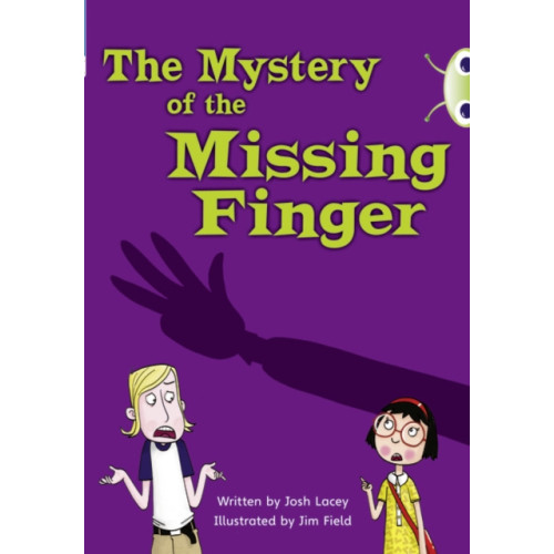 Pearson Education Limited Bug Club Independent Fiction Year 5 Blue A The Mystery of the Missing Finger (häftad, eng)