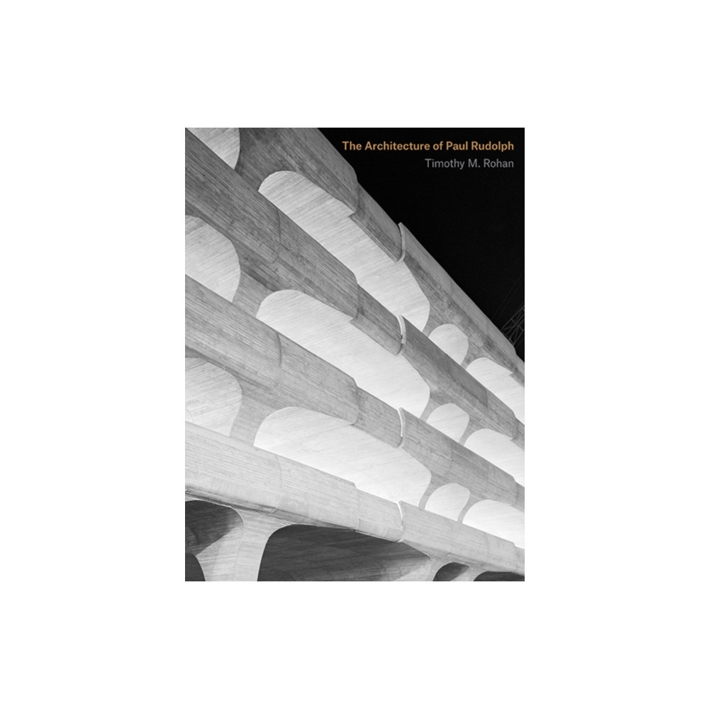 Produktbild för The Architecture of Paul Rudolph (inbunden, eng)
