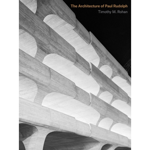 Yale university press The Architecture of Paul Rudolph (inbunden, eng)