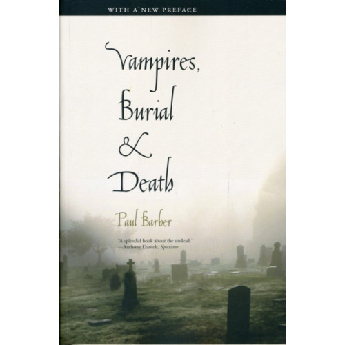 Yale university press Vampires, Burial, and Death (häftad, eng)