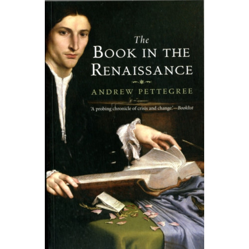 Yale university press The Book in the Renaissance (häftad, eng)