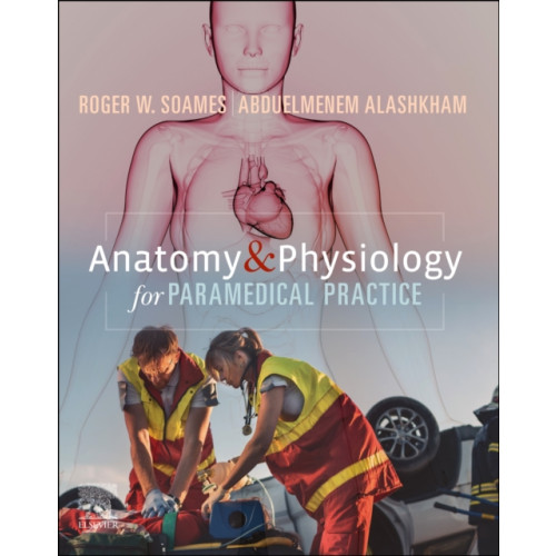 Elsevier Health Sciences Anatomy and Physiology for Paramedical Practice (häftad, eng)