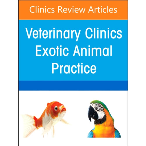 Elsevier Health Sciences Pediatrics, An Issue of Veterinary Clinics of North America: Exotic Animal Practice (inbunden, eng)