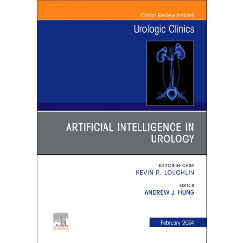 Elsevier Health Sciences Artificial Intelligence in Urology, An Issue of Urologic Clinics (inbunden, eng)