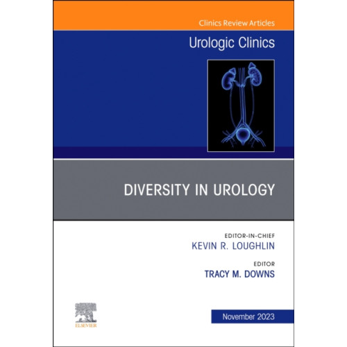 Elsevier Health Sciences Diversity in Urology , An Issue of Urologic Clinics (inbunden, eng)