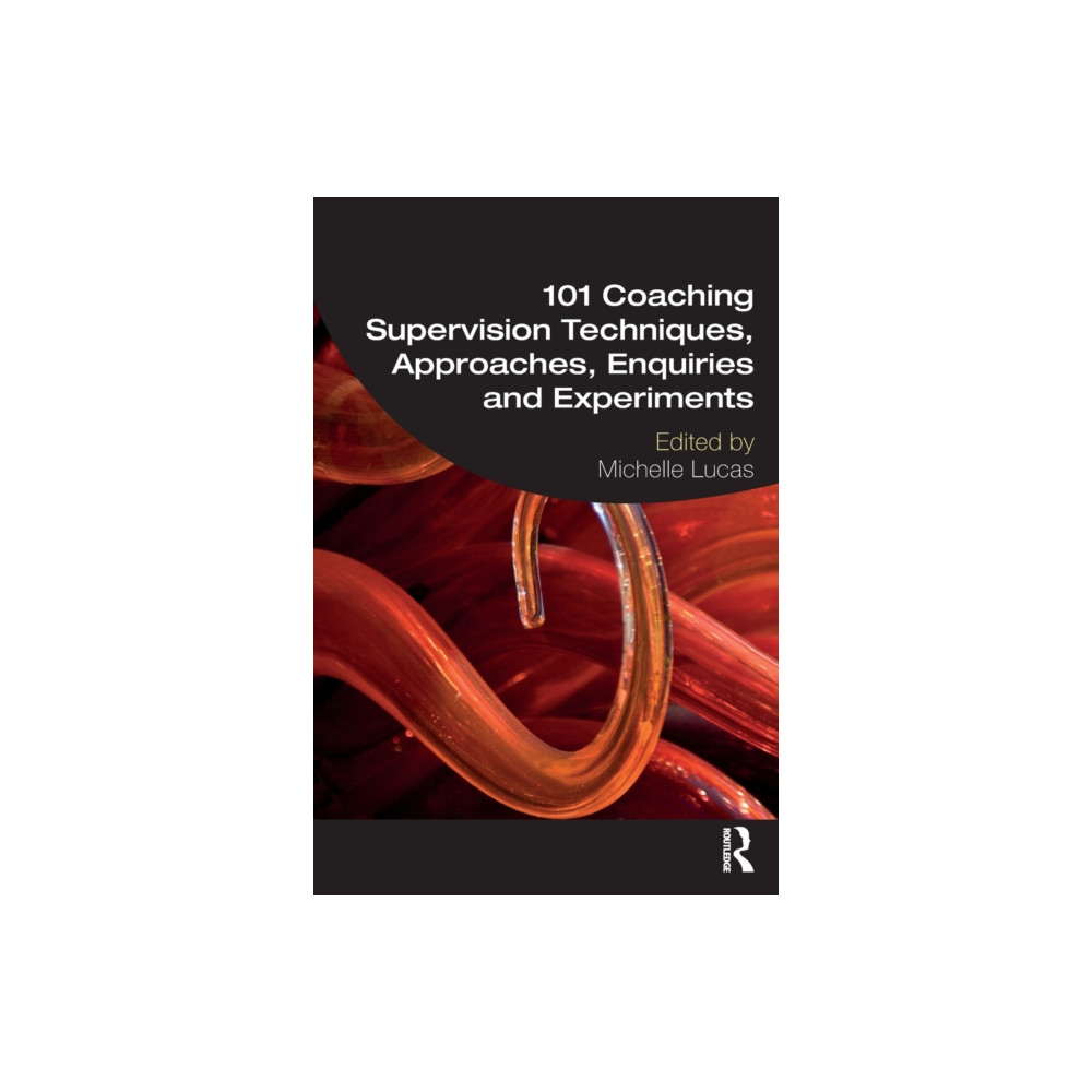Produktbild för 101 Coaching Supervision Techniques, Approaches, Enquiries and Experiments (häftad, eng)