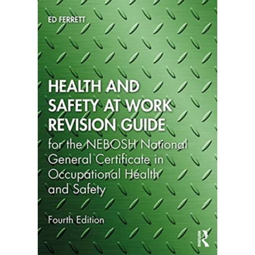 Taylor & francis ltd Health and Safety at Work Revision Guide (häftad, eng)