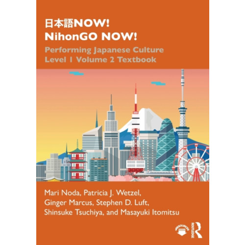 Taylor & francis ltd ???NOW! NihonGO NOW! (häftad, eng)