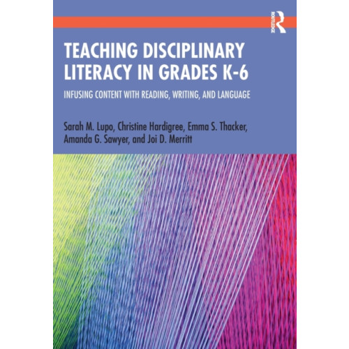Taylor & francis ltd Teaching Disciplinary Literacy in Grades K-6 (häftad, eng)