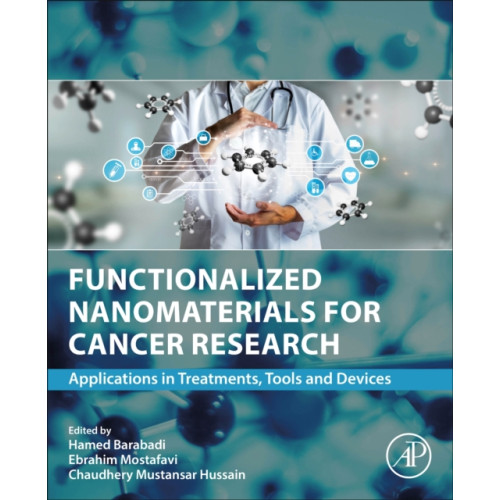 Elsevier Science Publishing Co Inc Functionalized Nanomaterials for Cancer Research (häftad, eng)