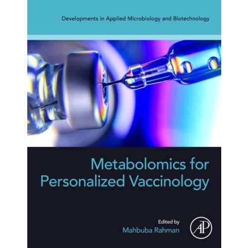 Elsevier Science Publishing Co Inc Metabolomics for Personalized Vaccinology (häftad, eng)