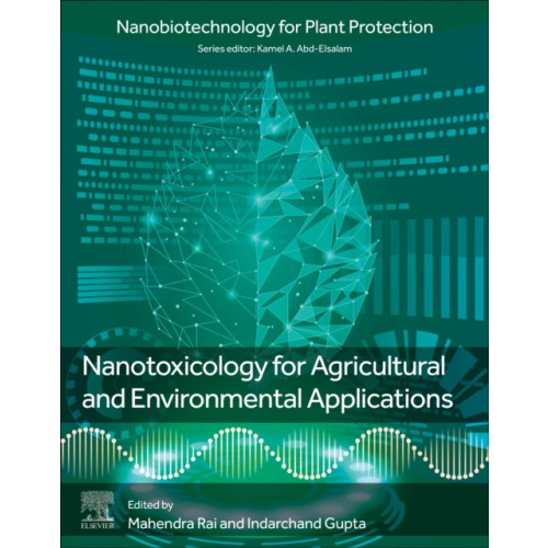 Elsevier Science Publishing Co Inc Nanotoxicology for Agricultural and Environmental Applications (häftad, eng)