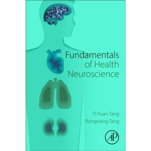 Elsevier Science Publishing Co Inc Fundamentals of Health Neuroscience (häftad, eng)