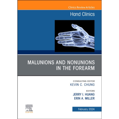 Elsevier Health Sciences Malunions and Nonunions in the Forearm, Wrist, and Hand, An Issue of Hand Clinics (inbunden, eng)