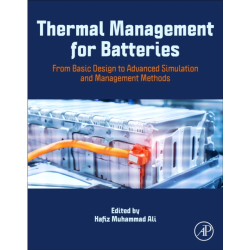 Elsevier Science Publishing Co Inc Thermal Management for Batteries (häftad, eng)