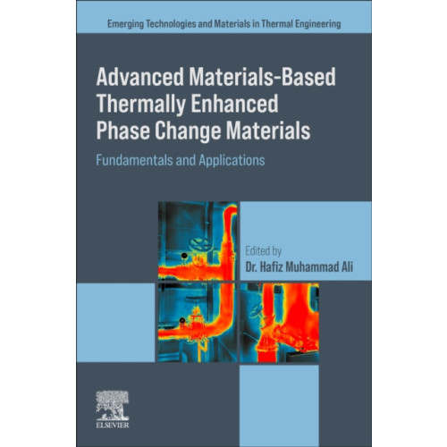 Elsevier - Health Sciences Division Advanced Materials based Thermally Enhanced Phase Change Materials (häftad, eng)