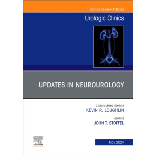 Elsevier Health Sciences Updates in Neurourology, An Issue of Urologic Clinics (inbunden, eng)