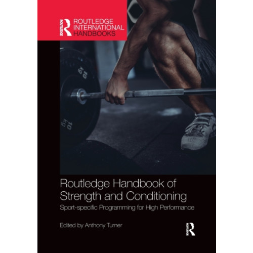 Taylor & francis ltd Routledge Handbook of Strength and Conditioning (häftad, eng)