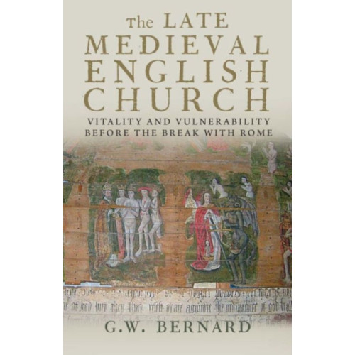 Yale university press The Late Medieval English Church (häftad, eng)