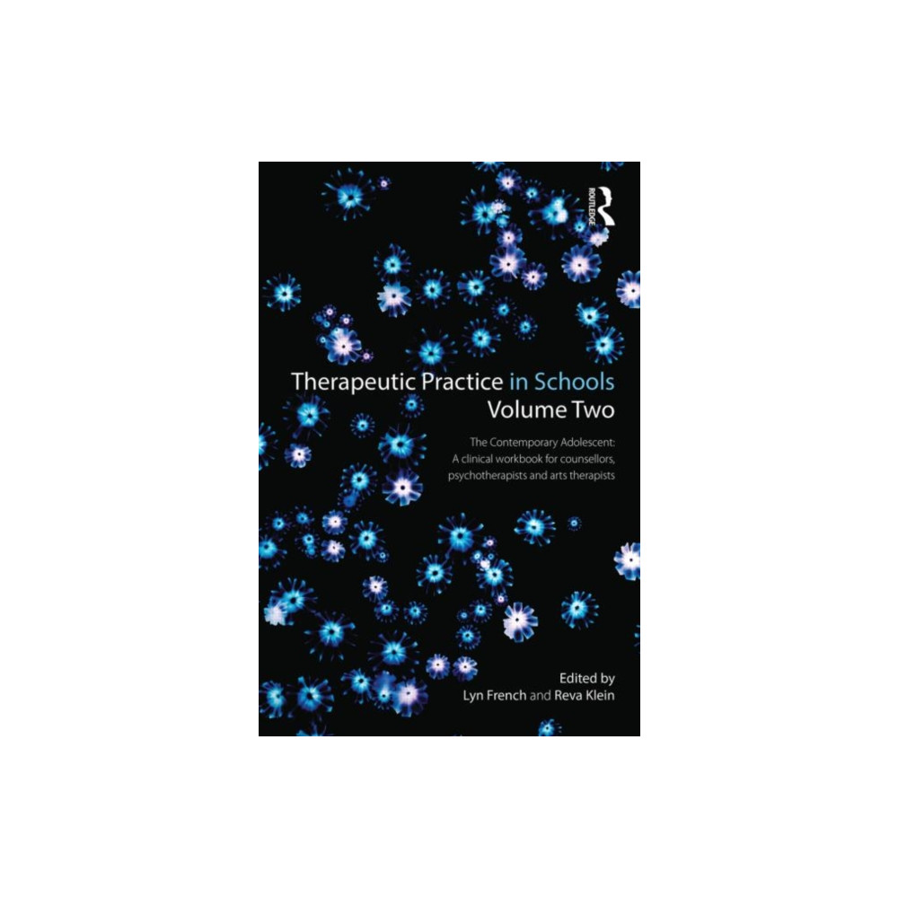 Produktbild för Therapeutic Practice in Schools Volume Two The Contemporary Adolescent (häftad, eng)