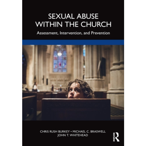 Taylor & francis ltd Sexual Abuse Within the Church (häftad, eng)