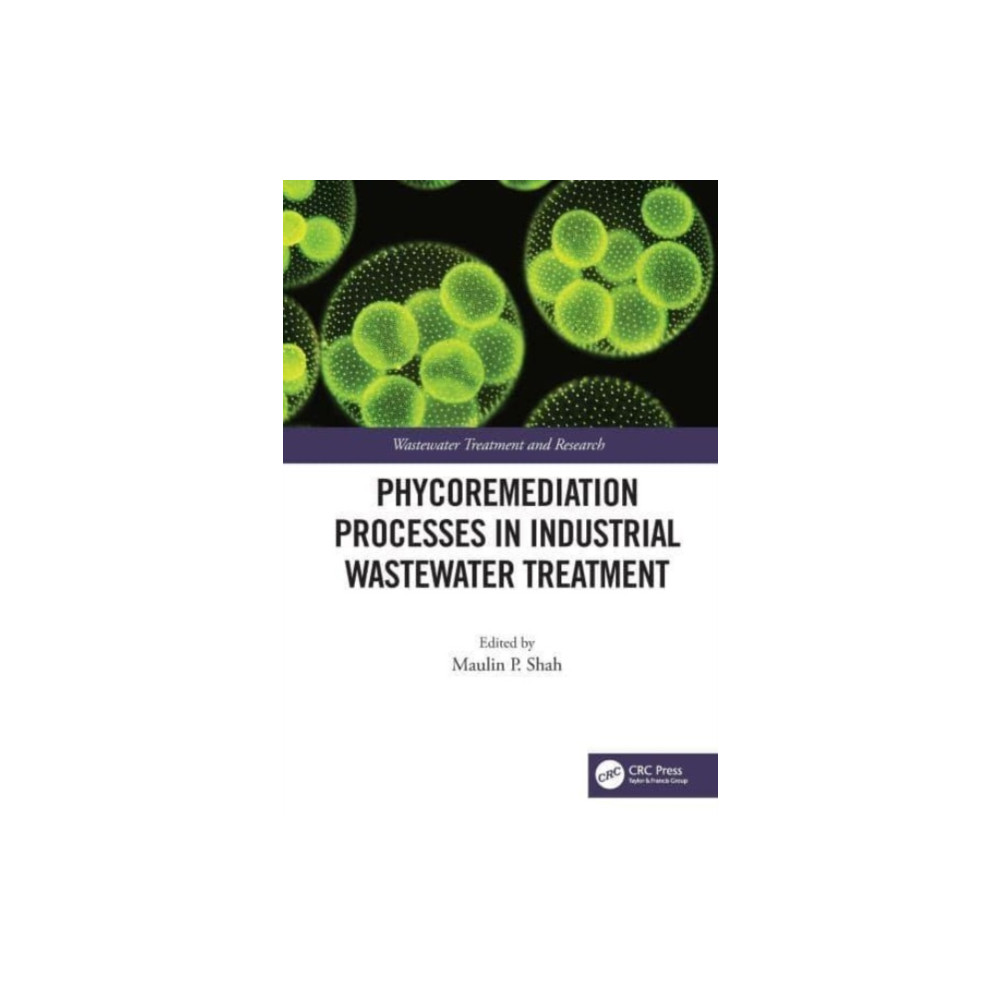 Produktbild för Phycoremediation Processes in Industrial Wastewater Treatment (inbunden, eng)