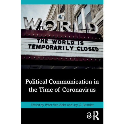 Taylor & francis ltd Political Communication in the Time of Coronavirus (häftad, eng)