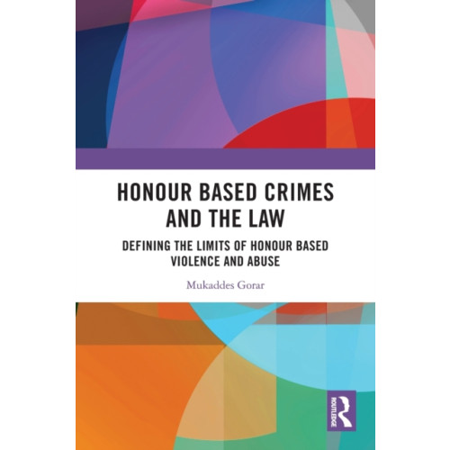 Taylor & francis ltd Honour Based Crimes and the Law (häftad, eng)