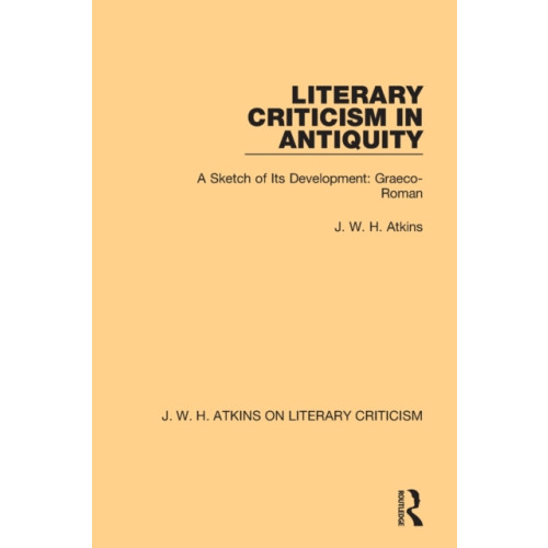 Taylor & francis ltd Literary Criticism in Antiquity (häftad, eng)