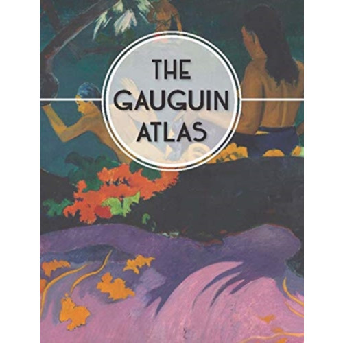 Yale university press The Gauguin Atlas (inbunden, eng)