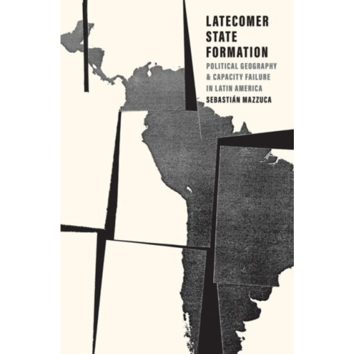Yale university press Latecomer State Formation (inbunden, eng)