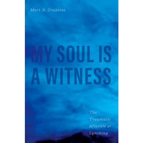 Yale university press My Soul Is a Witness (inbunden, eng)